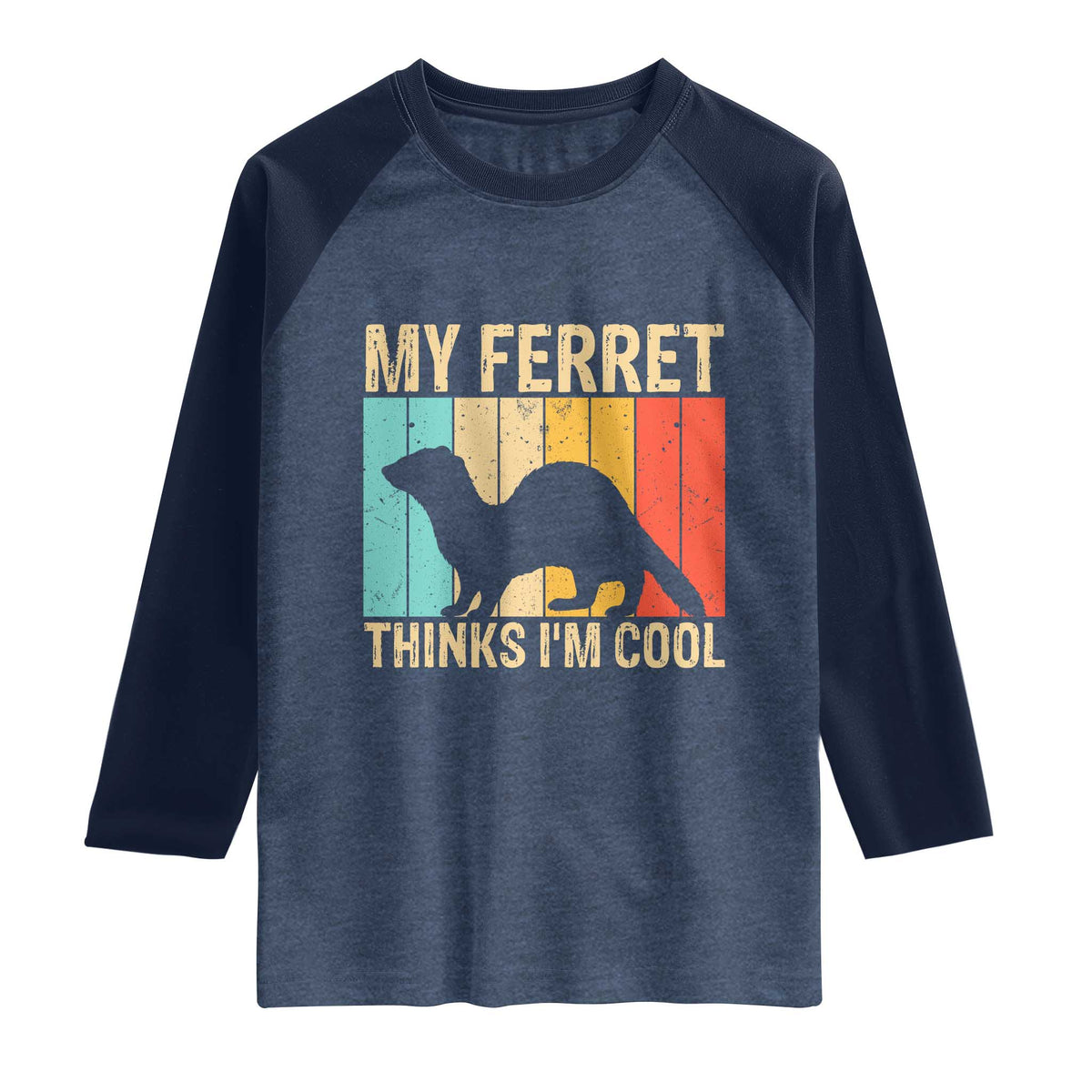Vintage My Ferret Thinks I Am Cool Raglan Shirt Ferret Dad Gift