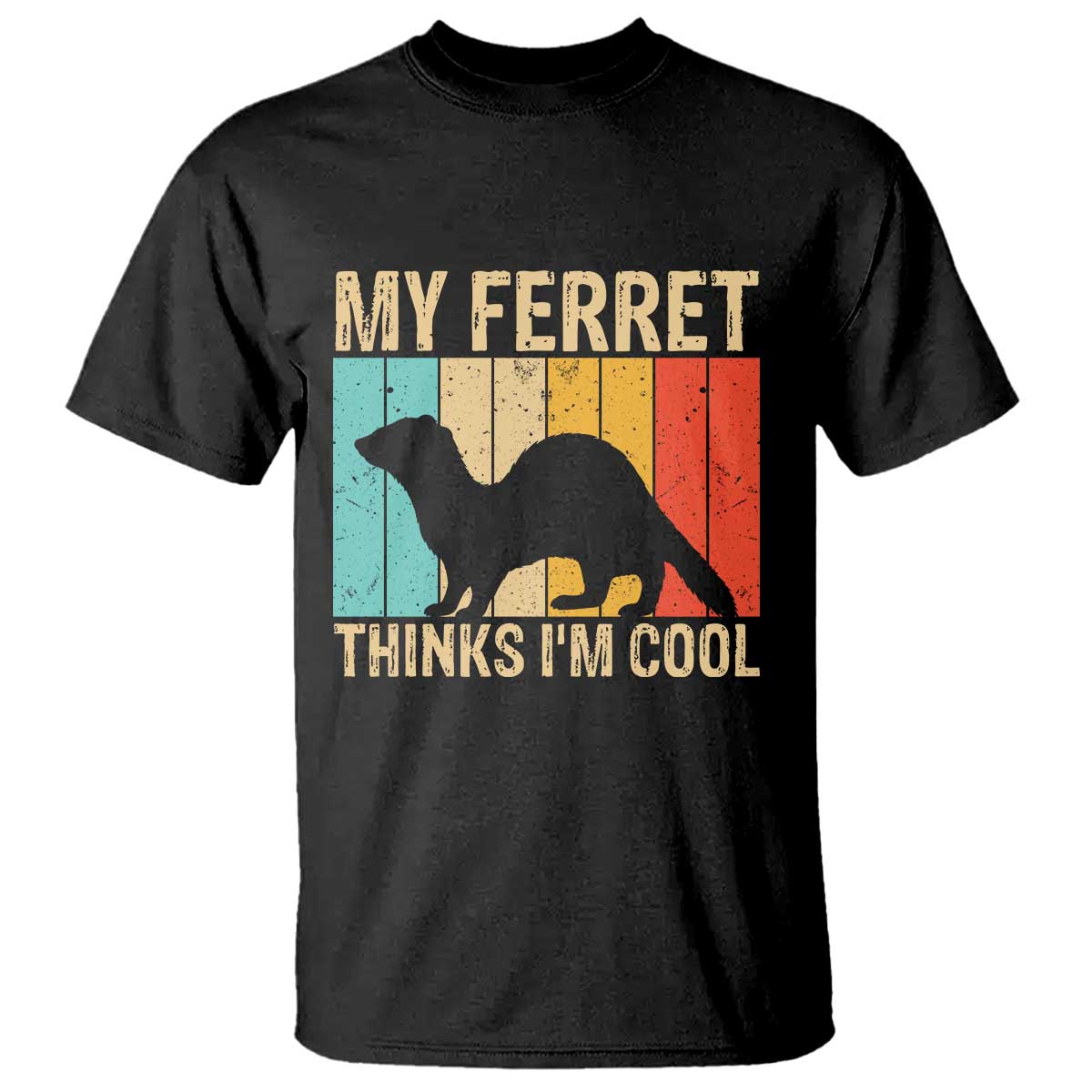 Vintage My Ferret Thinks I Am Cool T Shirt Ferret Dad Gift