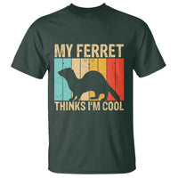 Vintage My Ferret Thinks I Am Cool T Shirt Ferret Dad Gift