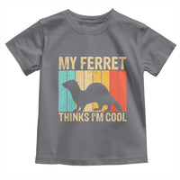 Vintage My Ferret Thinks I Am Cool Toddler T Shirt Ferret Dad Gift