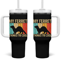 Vintage My Ferret Thinks I Am Cool Tumbler With Handle Ferret Dad Gift