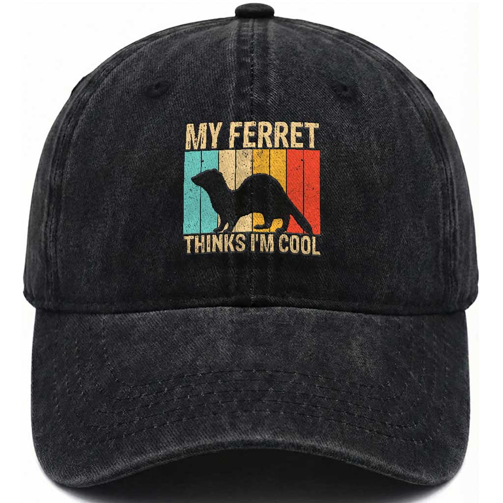 Vintage My Ferret Thinks I Am Cool Washed Cotton Baseball Cap Ferret Dad Gift