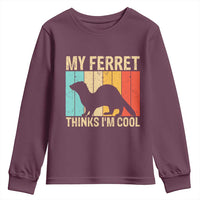 Vintage My Ferret Thinks I Am Cool Youth Sweatshirt Ferret Dad Gift