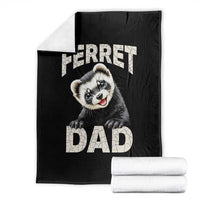Ferret Dad Life Throw Blanket Cute Exotic Animal Parent Gift