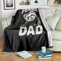 Ferret Dad Life Throw Blanket Cute Exotic Animal Parent Gift