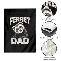 Ferret Dad Life Garden Flag Cute Exotic Animal Parent Gift