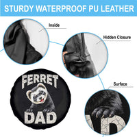 Ferret Dad Life Spare Tire Cover Cute Exotic Animal Parent Gift
