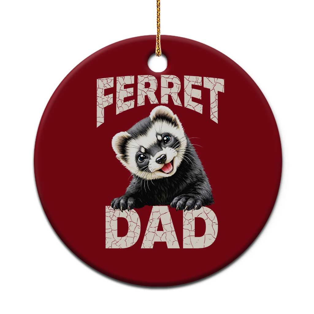 Ferret Dad Life Ceramic Ornament Cute Exotic Animal Parent Gift
