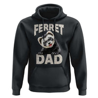 Ferret Dad Life Hoodie Cute Exotic Animal Parent Gift