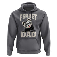 Ferret Dad Life Hoodie Cute Exotic Animal Parent Gift