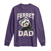 Ferret Dad Life Long Sleeve Shirt Cute Exotic Animal Parent Gift