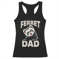 Ferret Dad Life Racerback Tank Top Cute Exotic Animal Parent Gift