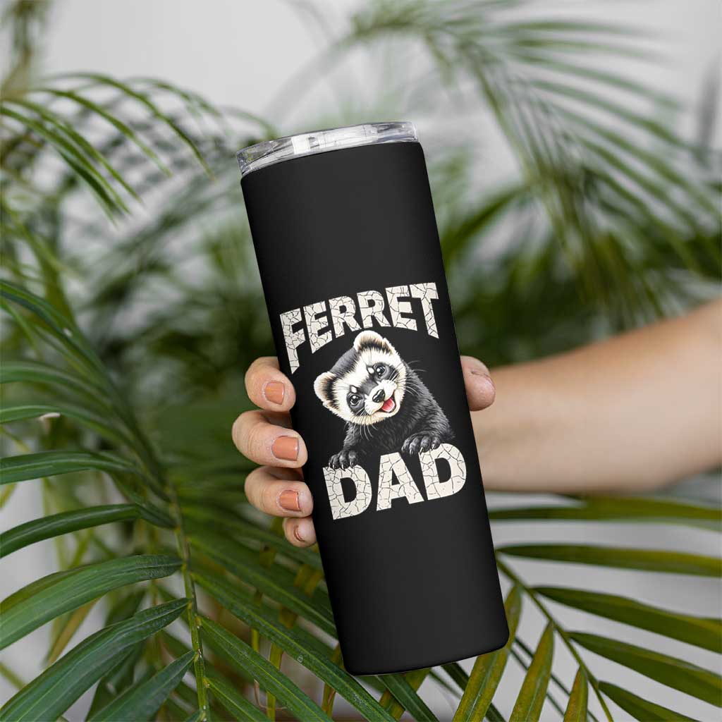 Ferret Dad Life Skinny Tumbler Cute Exotic Animal Parent Gift