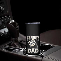 Ferret Dad Life Skinny Tumbler Cute Exotic Animal Parent Gift