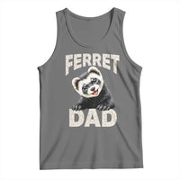 Ferret Dad Life Tank Top Cute Exotic Animal Parent Gift