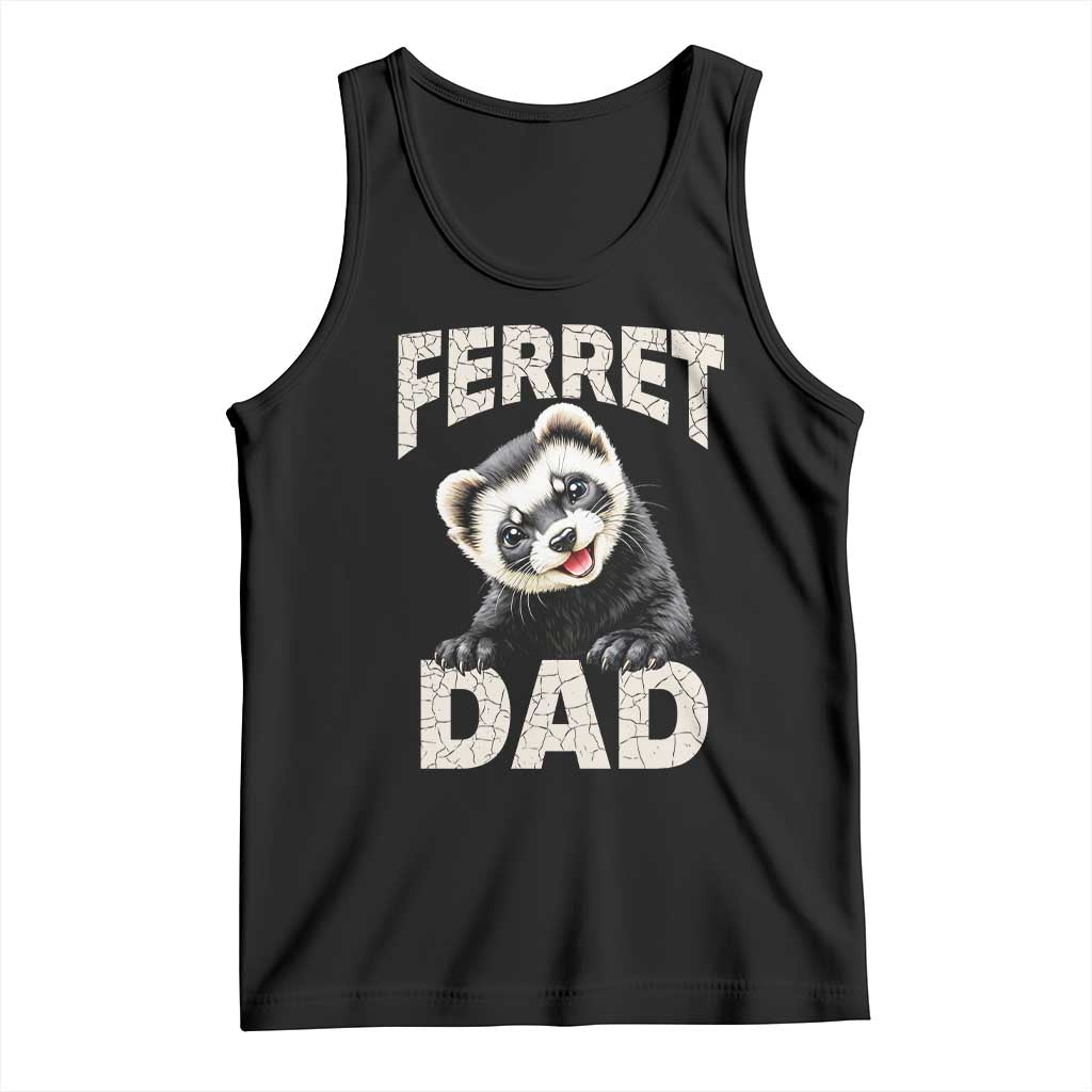 Ferret Dad Life Tank Top Cute Exotic Animal Parent Gift