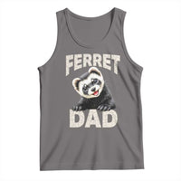 Ferret Dad Life Tank Top Cute Exotic Animal Parent Gift