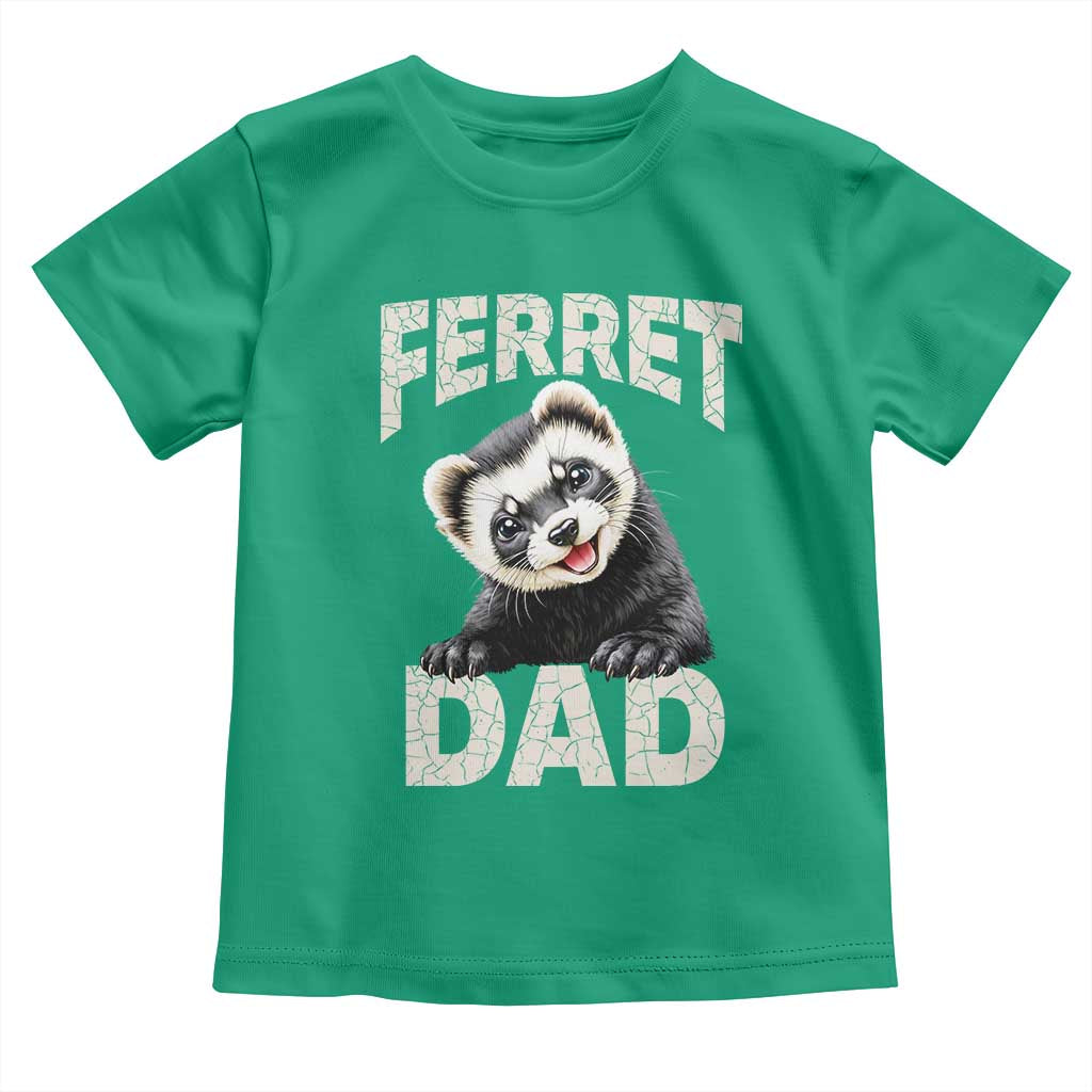 Ferret Dad Life Toddler T Shirt Cute Exotic Animal Parent Gift