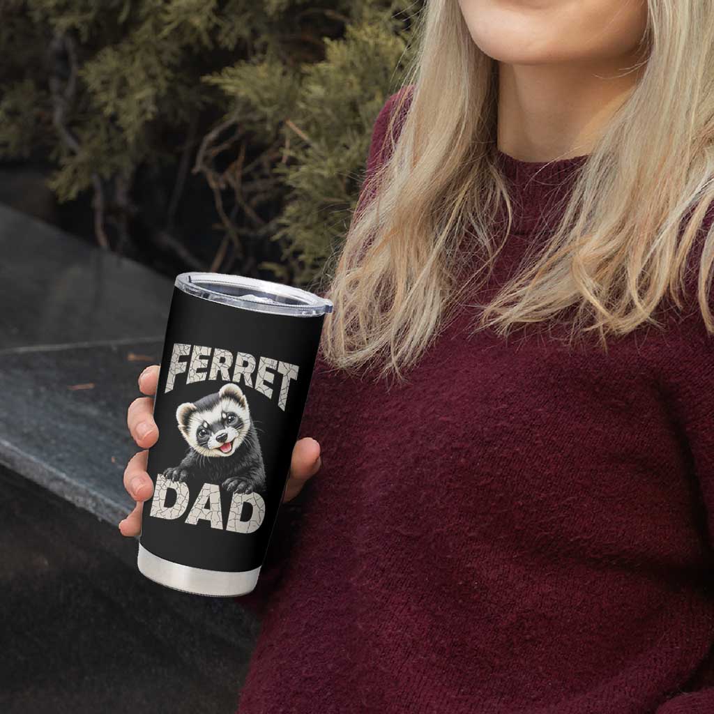 Ferret Dad Life Tumbler Cup Cute Exotic Animal Parent Gift