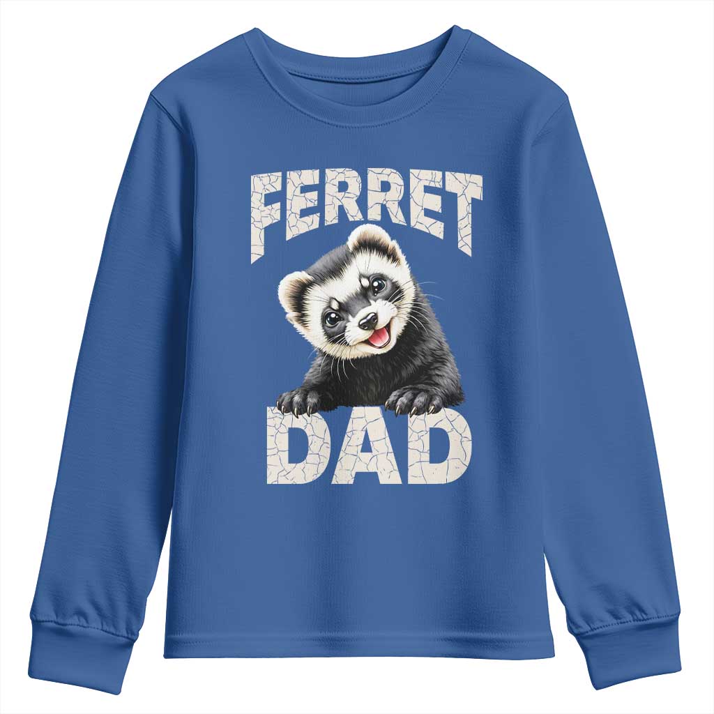 Ferret Dad Life Youth Sweatshirt Cute Exotic Animal Parent Gift