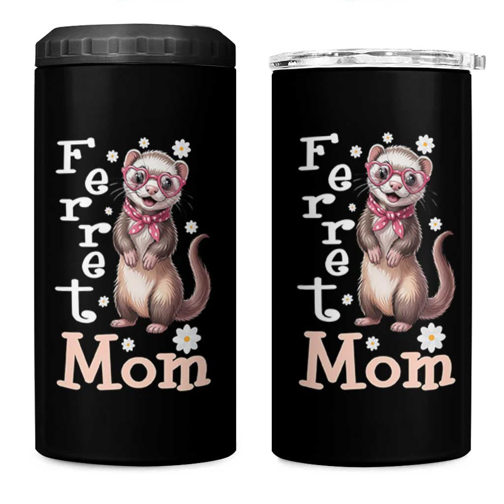 Ferret Mom Life 4 in 1 Can Cooler Tumbler Funny Cute Polecat Ferret Lover