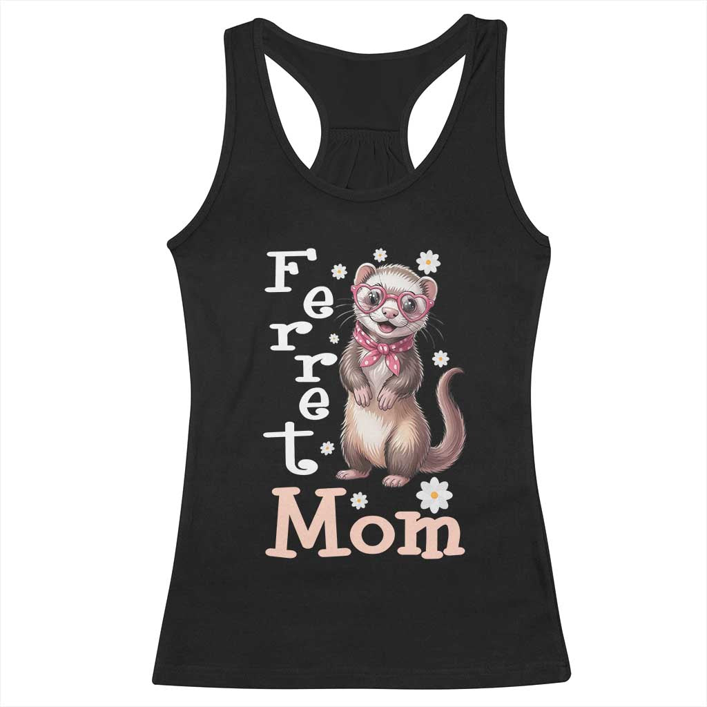 Ferret Mom Life Racerback Tank Top Funny Cute Polecat Ferret Lover