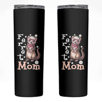 Ferret Mom Life Skinny Tumbler Funny Cute Polecat Ferret Lover