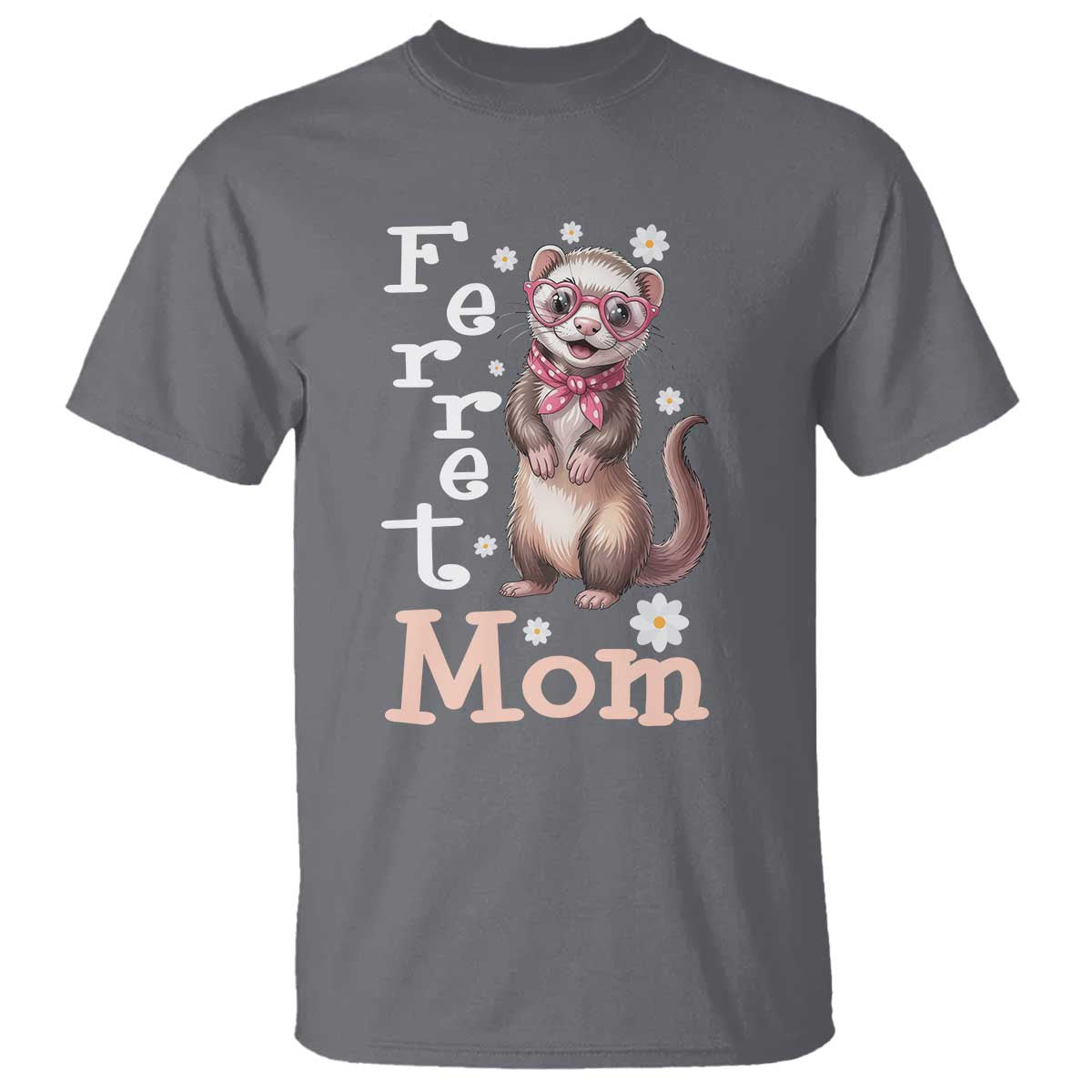 Ferret Mom Life T Shirt Funny Cute Polecat Ferret Lover