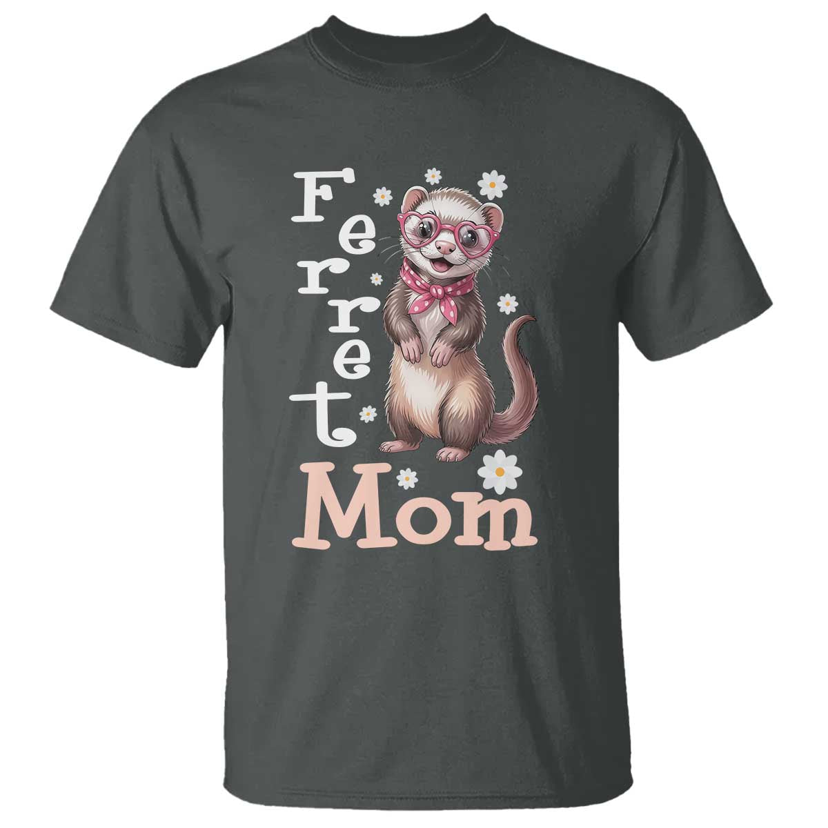 Ferret Mom Life T Shirt Funny Cute Polecat Ferret Lover