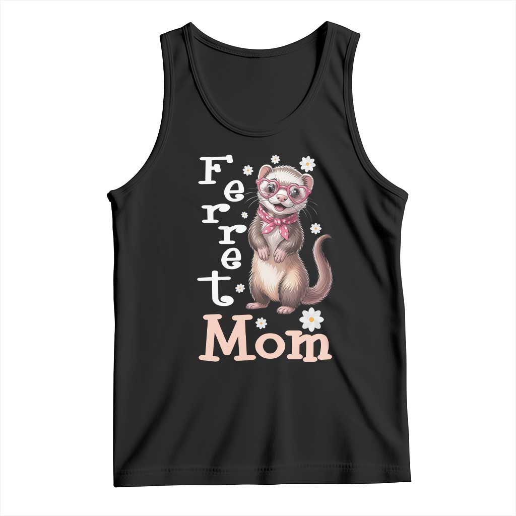 Ferret Mom Life Tank Top Funny Cute Polecat Ferret Lover