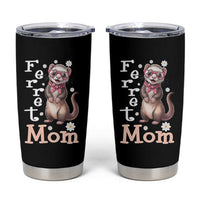 Ferret Mom Life Tumbler Cup Funny Cute Polecat Ferret Lover