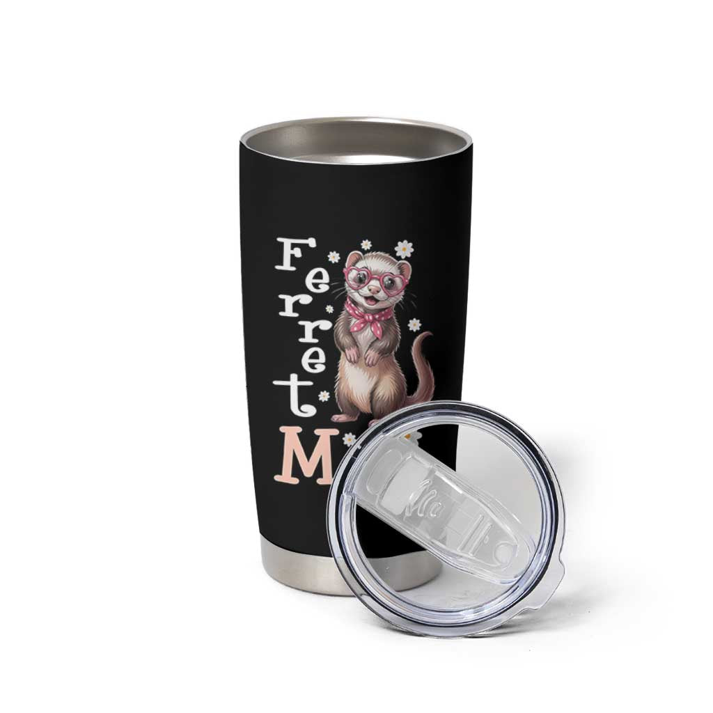 Ferret Mom Life Tumbler Cup Funny Cute Polecat Ferret Lover