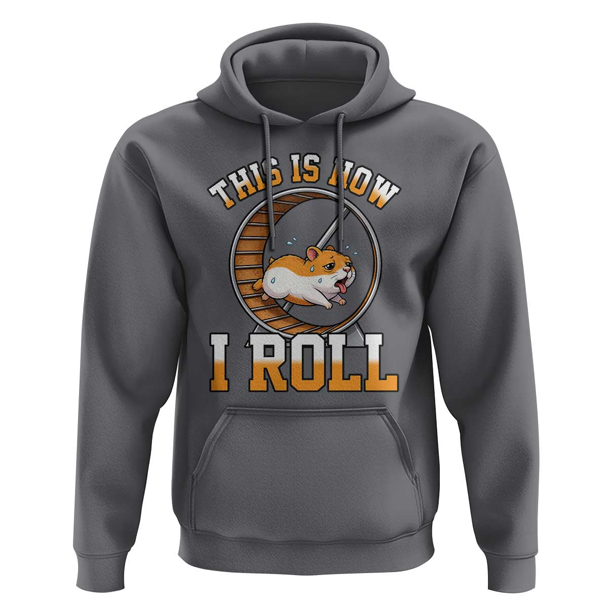 Cute Hamster Running Wheel Hoodie This Is How I Roll