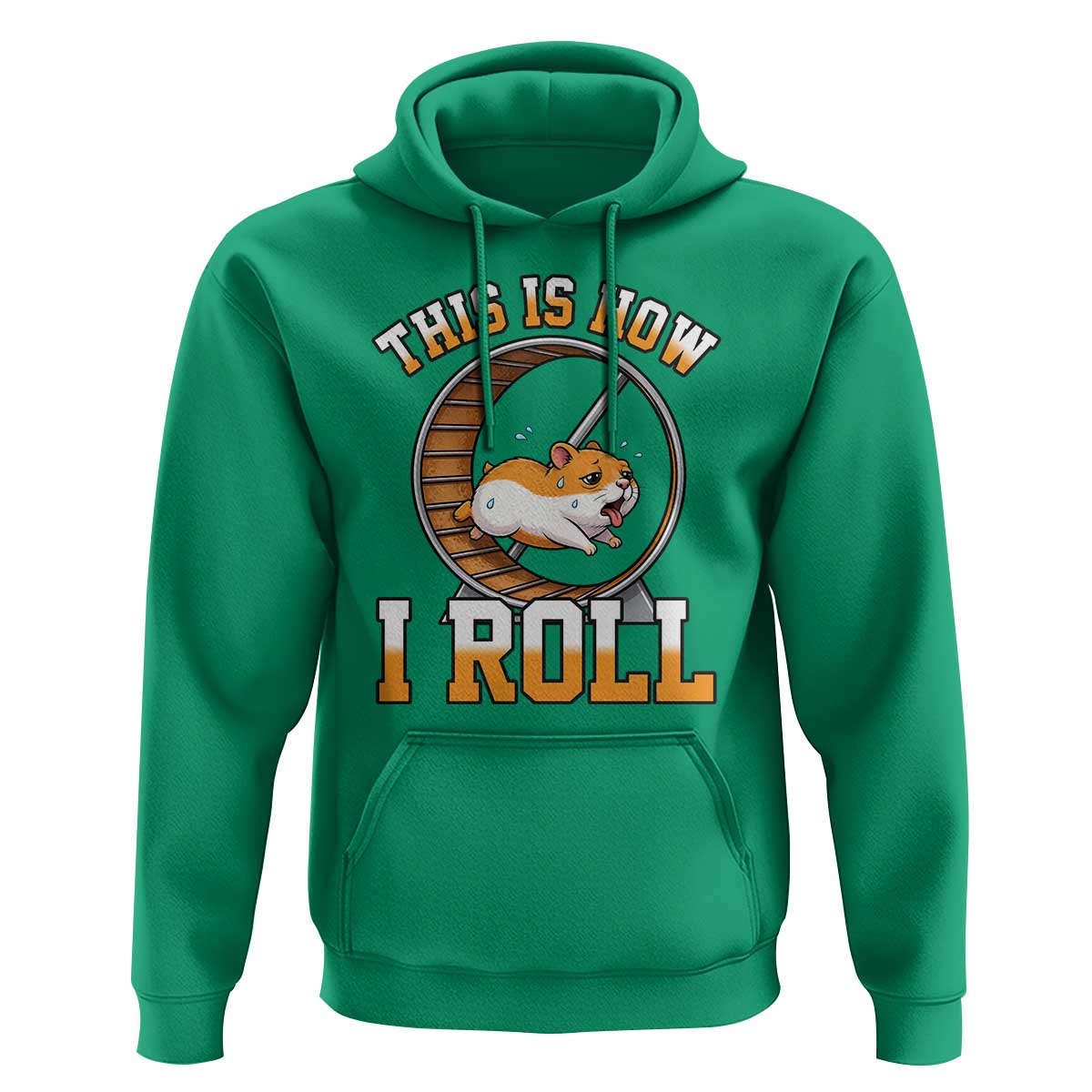 Cute Hamster Running Wheel Hoodie This Is How I Roll