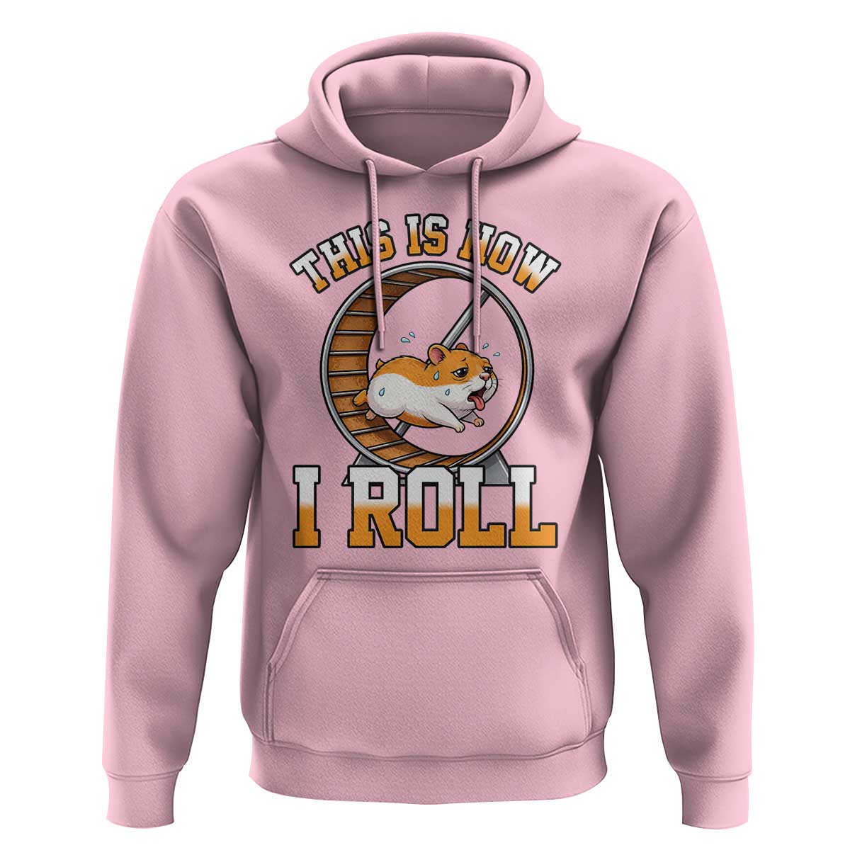 Cute Hamster Running Wheel Hoodie This Is How I Roll