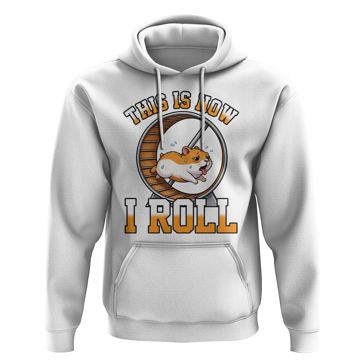 Cute Hamster Running Wheel Hoodie This Is How I Roll