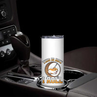 Cute Hamster Running Wheel Skinny Tumbler This Is How I Roll