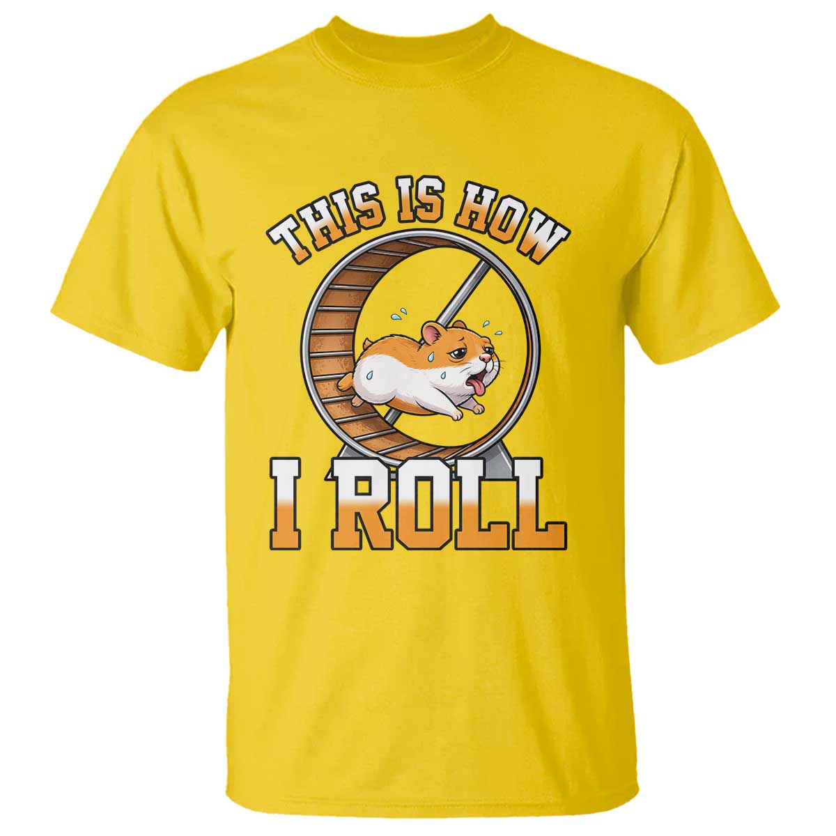 Cute Hamster Running Wheel T Shirt This Is How I Roll