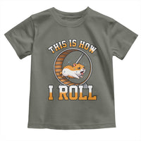 Cute Hamster Running Wheel Toddler T Shirt This Is How I Roll