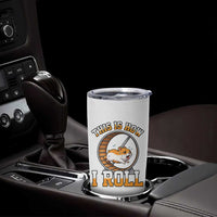 Cute Hamster Running Wheel Tumbler Cup This Is How I Roll