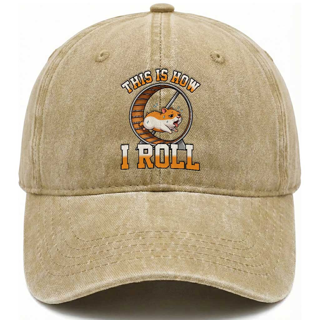 Cute Hamster Running Wheel Washed Cotton Baseball Cap This Is How I Roll