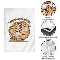 Funny Hamster This Is How I Roll Garden Flag Cute Rodent Wheel Meme
