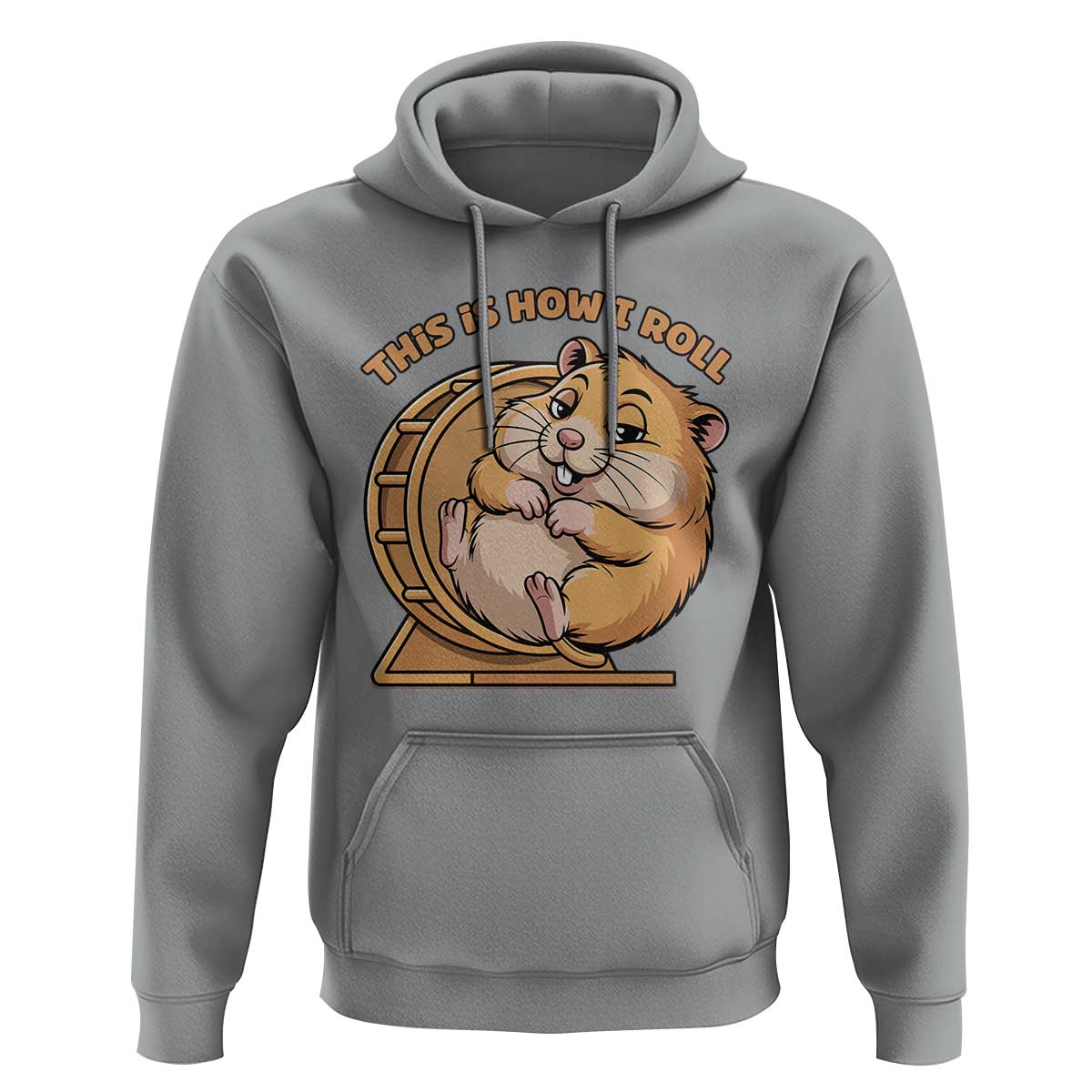 Funny Hamster This Is How I Roll Hoodie Cute Rodent Wheel Meme