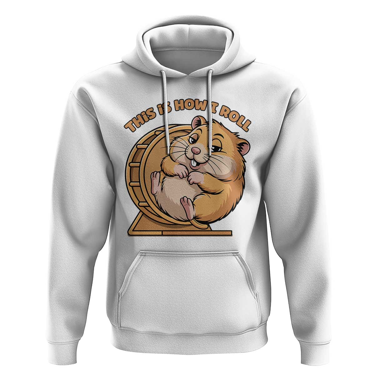 Funny Hamster This Is How I Roll Hoodie Cute Rodent Wheel Meme