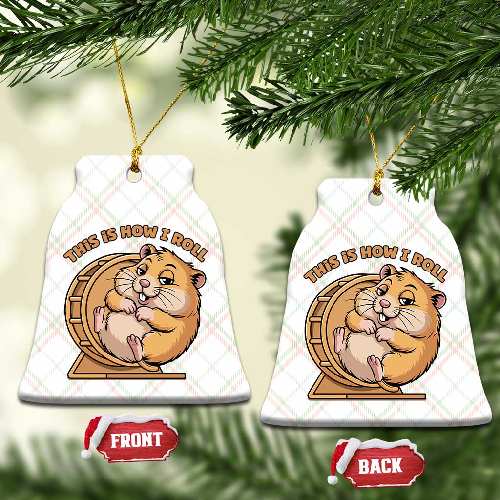 Funny Hamster This Is How I Roll Ceramic Ornament Cute Rodent Wheel Meme
