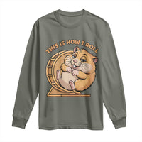 Funny Hamster This Is How I Roll Long Sleeve Shirt Cute Rodent Wheel Meme