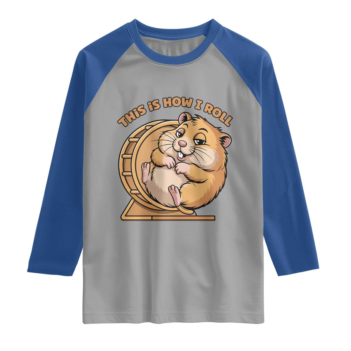 Funny Hamster This Is How I Roll Raglan Shirt Cute Rodent Wheel Meme