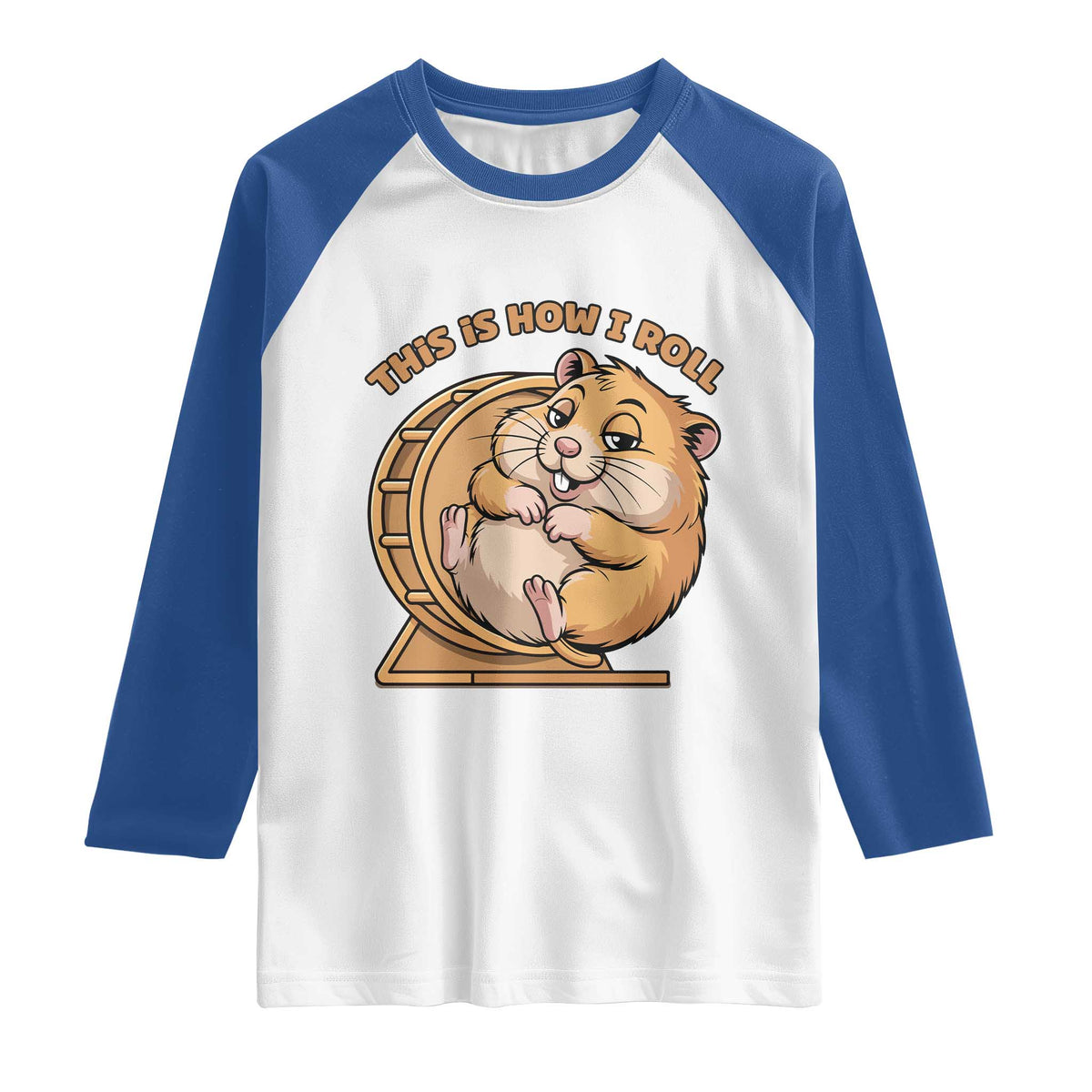 Funny Hamster This Is How I Roll Raglan Shirt Cute Rodent Wheel Meme