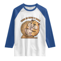 Funny Hamster This Is How I Roll Raglan Shirt Cute Rodent Wheel Meme