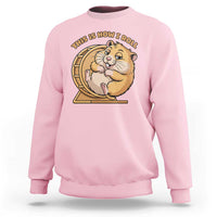 Funny Hamster This Is How I Roll Sweatshirt Cute Rodent Wheel Meme